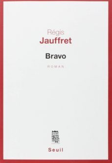 bravo-regis jauffret-9782021212853