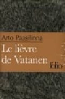 le lievre de vatanen etui-arto paasilinna-9782070359653