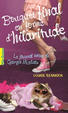 le journal intime de georgia nicolson (tome 10) - bouquet final en forme d'hilaritude (ebook)-louise rennison-9782075029353