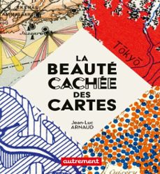 la beaute cachee des cartes (ebook)-jean-luc arnaud-9782080491053
