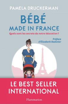bebe made in france. quels sont les secrets de notre education ? (ebook)-pamela druckerman-9782081299153