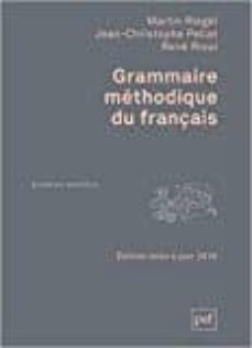 grammaire methodique du français-martin riegel-9782130732853