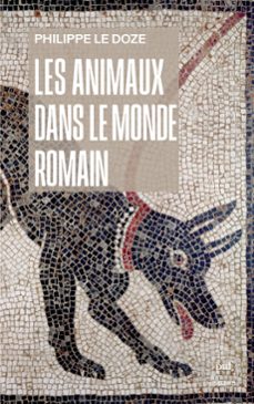 les animaux dans le monde romain (ebook)-9782130894353