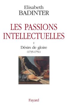 les passions intellectuelles tome i (ebook)-elisabeth badinter-9782213639253