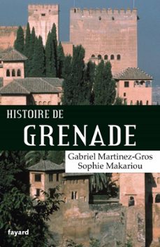 histoire de grenade (ebook)-gabriel martinez gros-sophie makariou-9782213710853