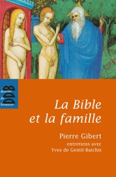 la bible et la famille (ebook)-pierre gibert-yves de gentil baichis-9782220088853