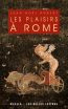 les plaisirs a rome (ebook)-jean noel robert-9782251907253