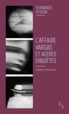 l'affaire vargas et autres enquetes (ebook)-fernando pessoa-9782267055153