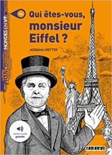 qui etes-vous monsieur eiffel? (6º primaria)-9782278096053