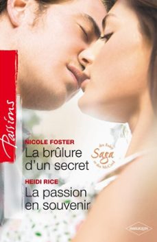 la brulure d'un secret - la passion en souvenir (ebook)-nicole foster-heidi rice-9782280241953
