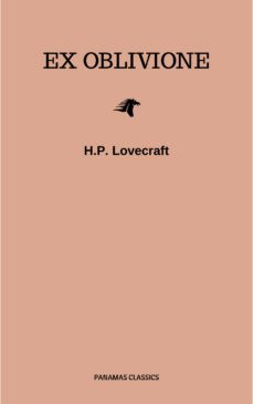ex oblivione (ebook)-h.p. lovecraft-9782291039853