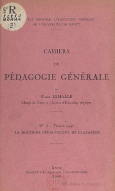 la doctrine pedagogique de claparède (ebook)-pierre lehalle-henri wallon-9782307349853