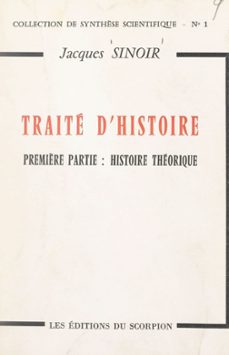 traite d'histoire (1). histoire theorique (ebook)-jacques sinoir-9782307384953