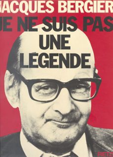 je ne suis pas une legende (ebook)-jacques bergier-9782307666653