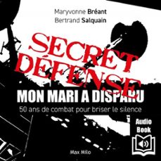 secret defense : mon mari a disparu (audiolibro)-maryvonne breant-bertand salquain-9782315023653