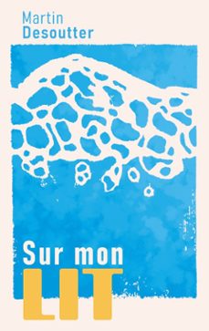 sur mon lit (ebook)-martin desoutter-9782322612253