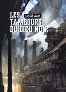 les tambours du dieu noir (ebook)-p. djeli clark-9782367935553