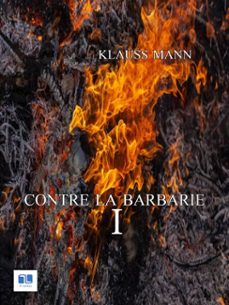 contre la barbarie - tome 1-klaus mann-9782369553953