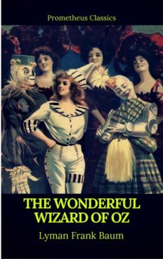 the wonderful wizard of oz (best navigation, active toc)(prometheus classics) (ebook)-prometheus classics-9782378075453