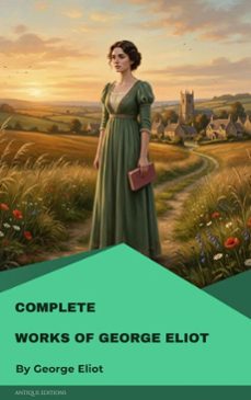 complete works of george eliot (ebook)-george eliot-9782379265853