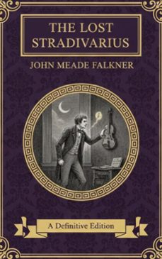 the lost stradivarius (ebook)-john meade falkner-9782387176653