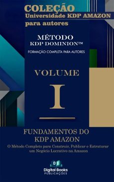 coleção universidade kdp amazon para autores - volume i - fundamentos do kdp amazon (ebook)-9782521331153