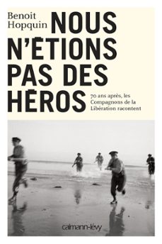 nous n'etions pas des heros (ebook)-benoit hopquin-9782702154953