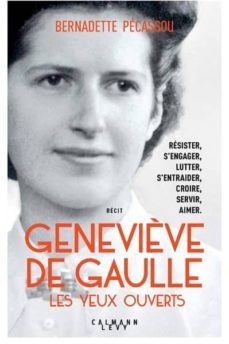 geneviève de gaulle, les yeux ouverts-bernadette pecassou camebrac-9782702161753