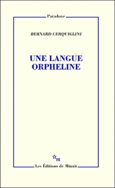une langue orpheline (ebook)-bernard cerquiglini-9782707338853