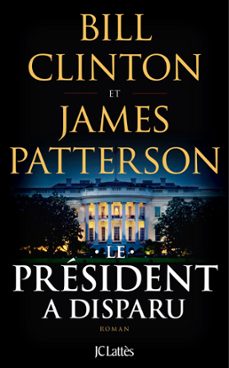 le président a disparu (ebook)-bill clinton-james patterson-9782709662253