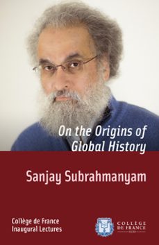 on the origins of global history (ebook)-sanjay subrahmanyam-9782722604353