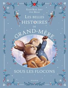 les belles histoires de grand-mère sous les flocons (ebook)-karine marie amiot-9782728937653