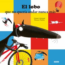 el lobo que no queria andar nunca mas-9782733899953