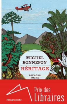heritage-miguel bonnefoy-9782743656553