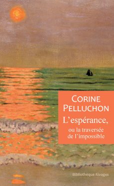 l'esperance, ou la traversee de l'impossible (ebook)-corine pelluchon-9782743658953
