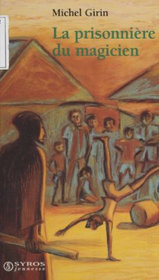la prisonnière du magicien (ebook)-michel girin-9782748518153