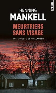 meurtriers sans visage : une enquete du commissaire wallander-henning mankell-9782757839553