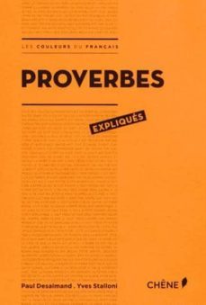 proverbes expliques-paul desalmand-yves stalloni-9782812309953