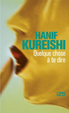 quelque chose à te dire-hanif kureishi-9782823855753