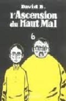 l ascension du haut mal vol.6-9782844140753