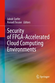 security of fpga-accelerated cloud computing environments (ebook)-9783031453953