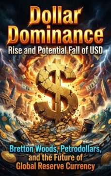dollar dominance: rise and potential fall of usd (ebook)-talia westcott-9783565279753