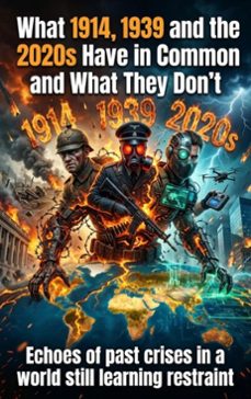 what 1914, 1939 and the 2020s have in common and what they don't (ebook)-jordan hale-9783565373253