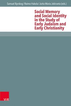social memory and social identity in the study of early judaism and early christianity (ebook)-9783647593753