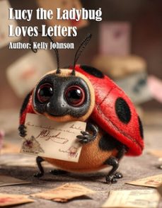 lucy the ladybug loves letters (ebook)-kelly johnson-kelly johnson-9783692287553