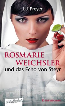 rosmarie weichsler und das echo von steyr (ebook)-9783709500453