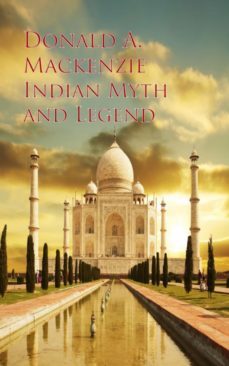 indian myth and legend (ebook)-donald a. mackenzie-9783736406353