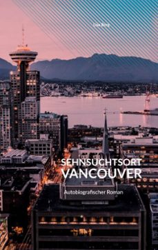 sehnsuchtsort vancouver (ebook)-lisa borg-9783758336553