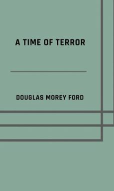 a time of terror (ebook)-douglas morey ford-9783819050053