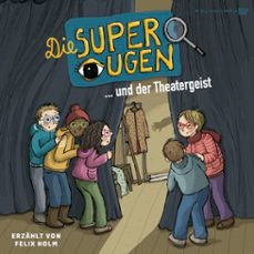die superaugen und der theatergeist (audiolibro)-9783911638753